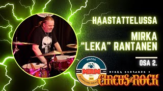 MRM esittää Haastattelussa ROCK rumpali Mirka quotLekaquot Rantanen osa 24 [upl. by Kciregor]