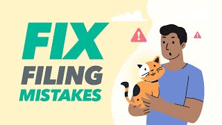 How to Fix Filing Mistakes [upl. by Aikenat]