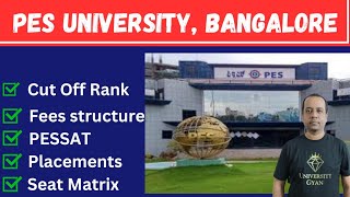 PES University Bangalore  PESSAT  Rank vs branch  Fees  Placement  KCET [upl. by Mccartan]