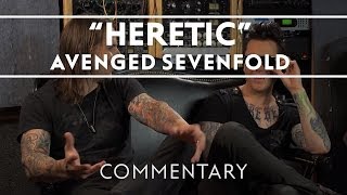 Avenged Sevenfold  Heretic Commentary [upl. by Atarman]