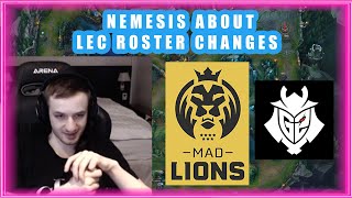 Nemesis About LEC ROSTER CHANGES 👀 [upl. by Eittah580]