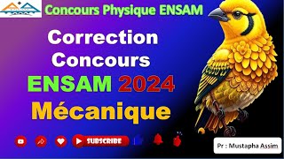 Correction du concours ENSAM Physique 2024 Mécanique [upl. by Anaahs]