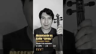 Presentación de mi álbum Espiral el 16 de noviembre en CDMX  violín live looping [upl. by Epstein461]