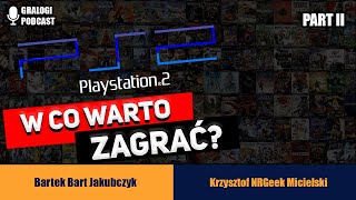 W co zagrać na Sony Playstation 2  Gralogi Podcast 026 [upl. by Rieth]