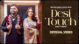 Desi Touch Full Video Harf Cheema  Sargi Maan  Pooja Singh Rajput  New Punjabi Songs 2024 [upl. by Aitercal]