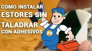 Estores SIN TALADRAR ✅ Cómo INSTALAR con ADHESIVOS【Guía PASO a PASO】 [upl. by Ariayek]