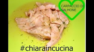 DIY CARPACCIO DI SALMONE healty fish chiaraelacucina [upl. by Ralip]