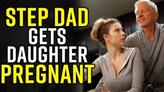 STEP DAD Gets Daughter PREGNANT [upl. by Rasmussen]