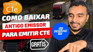 CTe e NFE  Como baixar Emissor Antigo NOTA FISCAL e CTE do SEBRAE  ATUALIZADO 401 [upl. by Reteid]