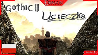 Gothic 2 Ucieczka 3 [upl. by Rees]