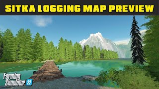 New Map quotSitkaquot Preview  Farming Simulator 2022  FDR Logging [upl. by Socem]