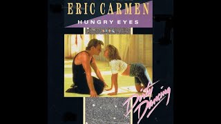 Eric Carmen  Hungry Eyes 1988 [upl. by Mogerly]