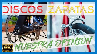 💿 Frenos de DISCO o ZAPATA nuestra sincera opinión [upl. by Miza]