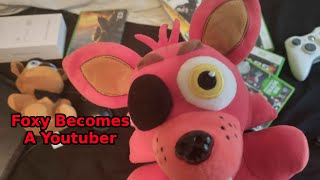 Foxy becomes a youtuber [upl. by Seel]