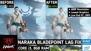 Naraka Bladepoint Lag Fix Low End PC  How To Boost FPS amp Increase Performance On i3 8GB Ram No GPU [upl. by Aggappora]