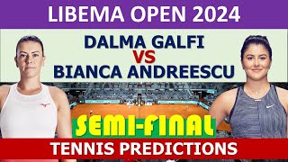 wta Libema 2024  Dalma Gálfi vs Bianca Andreescu [upl. by O'Connor]