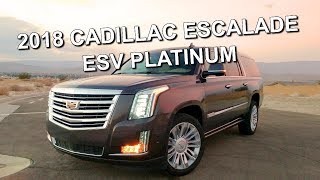 2018 CADILLAC ESCALADE ESV PLATINUM  Full Drive and Review Video [upl. by Autrey]