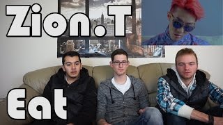 ZionT  Eat MV Reaction [upl. by Itnavart751]