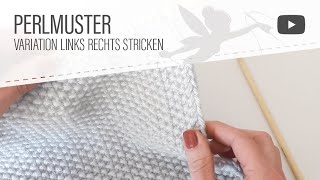 Strickmuster Perlmuster stricken auch für Anfänger [upl. by Ledif]