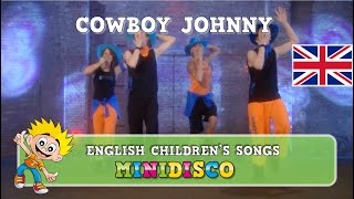 COWBOY JOHNNY  Songs for Kids  Learn the Dance  Mini Disco [upl. by Vladimir]