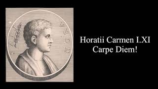 Horace Ode 111 Carpe Diem [upl. by Ffoeg]