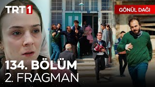 Gönül Dağı 134 Bölüm 2 Fragmanı  quotOnları asla bırakmayacağımquot GonulDagiTRT [upl. by Laen]