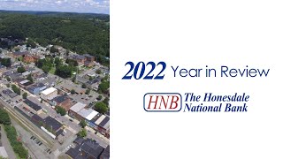 2022 Year in Review  The Honesdale National Bank [upl. by Kannan]