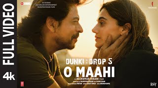 Dunki O Maahi Full Video  Shah Rukh Khan  Taapsee Pannu  Pritam  Arijit Singh  Irshad Kamil [upl. by Liza]