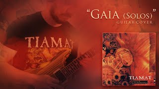 Tiamat  Gaia Solos cover [upl. by Aubrette24]