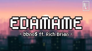 EDAMAME  bbno ft Rich Brian Lyric [upl. by Shanleigh]