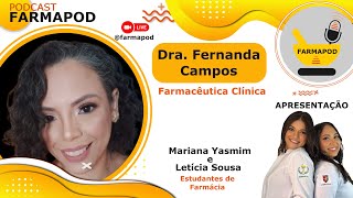 FARMAPOD COM DRA FERNANDA CAMPOS  O FARMACÊUTICO NOS CUIDADOS PALEATIVOS [upl. by Legna582]