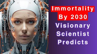 Ray Kurzweil Forecasts Human Immortality By 2030 [upl. by Verna]