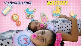 Baby Challenge  Nos convertimos en bebes  NATSTORY [upl. by Enniotna]