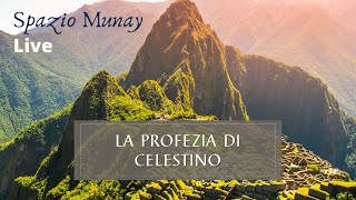 Spazio Munay  La Profezia di Celestino  Con Roberta Tomassini [upl. by Buford783]