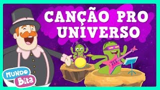 Mundo Bita  Canção pro Universo clipe infantil [upl. by Ibbob855]