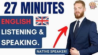 27 Minutes of British English Listening amp Speaking Practice With a Native Speaker [upl. by Yldarb724]