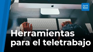 ¿Teletrabajo Estas herramientas le ayudarán [upl. by Ryhpez]