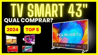 ✅ GUIA 🛒2024⭐5 Melhores TV Smart 43 Polegadas  Custo Benefício⭐ [upl. by Naharba803]