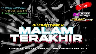 DJ MALAM TERAKHIR NROTOK NULOP‼️ PARTY MENGKANE YG KALIAN REQUEST‼️ [upl. by Ramahs]