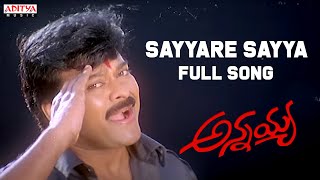 Sayyare Sayya Full Song  Annayya Movie  Chiranjeevi Soundarya  Mani Sharma  Aditya Music Telugu [upl. by Anyer]