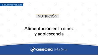 NUTRICIÓN  Alimentación en la niñez y adolescencia [upl. by Wellesley]