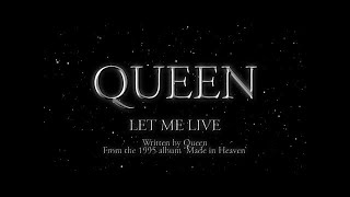 Queen  Let Me Live Official Lyric Video [upl. by Nennek]