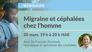 MIGRAINE ET CÉPHALÉES CHEZ L’HOMME [upl. by Yentruok]