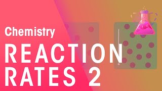 Rates of Reaction  Part 2  Reactions  Chemistry  FuseSchool [upl. by Hegarty]