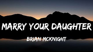 Brian McKnight  Marry Your Daughter [upl. by Marigolde]