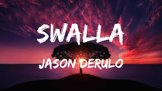 Jason Derulo  Swalla Lyrics [upl. by Lledo]