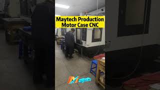 Maytech Production  Motor Case CNC [upl. by Baldridge]