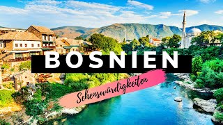 Bosnien Sehenswürdigkeiten Die schönsten Reiseziele Bosniens [upl. by Licastro]