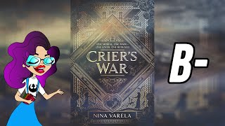 Criers War  Spoiler Free Book Review [upl. by Nauqad719]