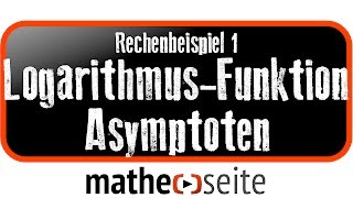 Logarithmusfunktion waagerechte  senkrechte Asymptote und Grenzwert berechnen Beispiel 1  A446 [upl. by Fanchie768]